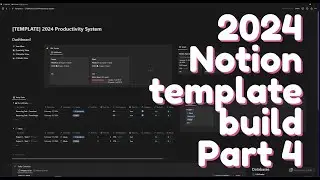 2024 Notion productivity build 🔨PART 4