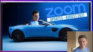 Zoom Updates - August 2021