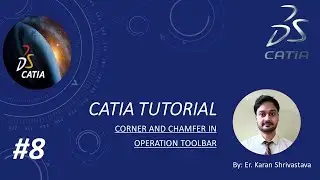 Corner and Chamfer in Catia's Operation Toolbar