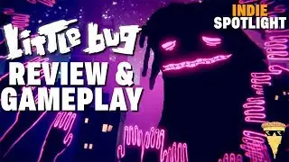 Little Bug Review and Gameplay | Indie Game Spotlight