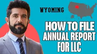 How To File Annual Report For LLC In Wyoming