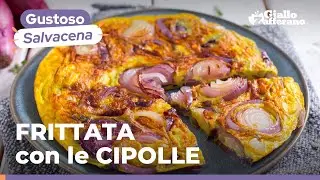 FRITTATA con le CIPOLLE: la RICETTA SALVACENA più GUSTOSA che ci sia!😋🧅🥚