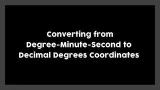 How to convert degree-minute-second to decimal degrees