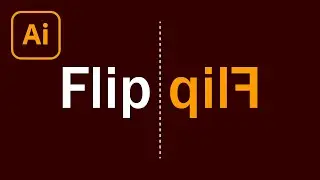 How to Flip Text In Adobe Illustrator