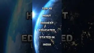 Top 10 Most Highest Educated States In India #shorts #viral #education