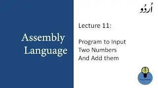 Lecture 11 Program to input two numbers and add them in assembly language tutorial in urdu hindi