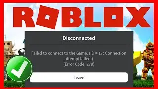 SOLUCIÓN Failed To Connect To The Game (ID -17) Connection Attempt Failed Error (Error Code 279)