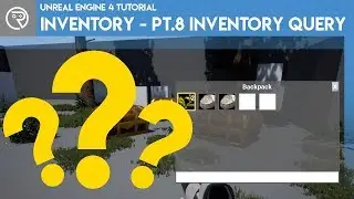 Unreal Engine 4 Tutorial - Inventory System - Part 8 - Inventory Query