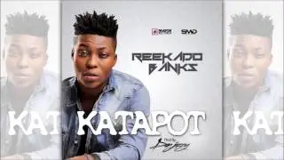 Reekado Banks - Katapot