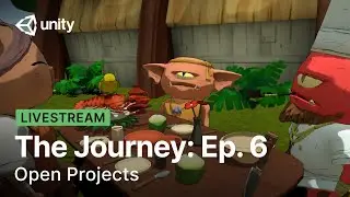 The Journey: Ep. 6 | Open Projects
