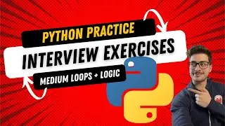 Python Practice Problems - ACE a Python Interview! Medium Logic and Looping Functions - Episode 3