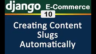 10 Django E Commerce Automatically Creating Slug for Category and Product [English]