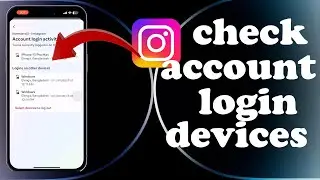 How to check my instagram account login devices