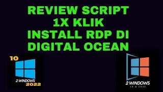 KERENN !! SCRIPT Sekali Klik Install RDP Windows di Digital Ocean 2024