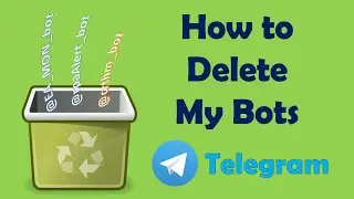 Telegram | How to Delete My Bots