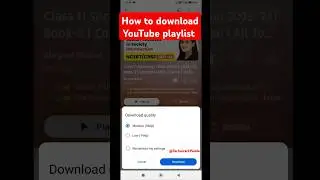 How to download YouTube Playlist ||YouTube  playlist ko download par kaise laye 