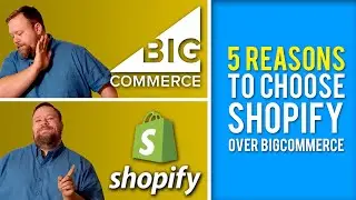 5 reasons you should choose Shopify over BigCommerce