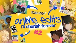 Anime Edits to Remember (2022-2024 Compilation) - Trikstr Rewinds 2