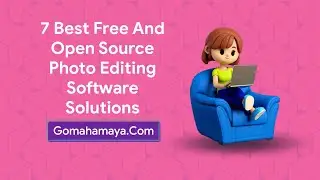 7 Best Free And Open Source Photo Editing Software Solutions