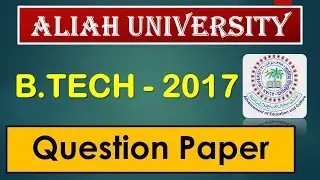 AUAT - 2017 Question Paper (B.Tech) | Aliah University | Lateral Entry | Engineering