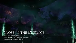 FINAL FANTASY XIV - Close in the Distance