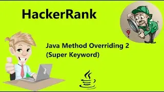 #34 Hackerrank Java Method Overriding 2 (Super Keyword) Solution - Java 8| Hackerrank Java