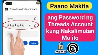Paano Makita ang Password ng Threads Account Kung Nakalimutan Mo Ito (2023)