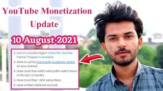 YouTube Monetization New Update August 2021 | YouTube New Update In Hindi | YouTube monetization