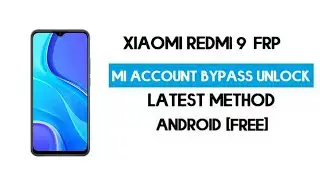 Redmi 9 FRP Bypass | Mi Account Bypass Unlock |Xiaomi Device FRP Bypass | OneTouchSolution