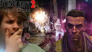 This Dude Is Bad News | Dying Light 2 (Part 7)