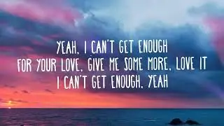 Benny Blanco, Selena Gomez, J Balvin - I Cant Get Enough (Lyrics / Letra) Ft. Tainy