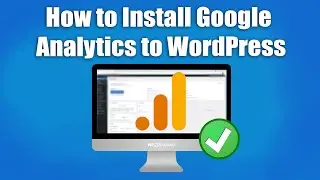 How to Install Google Analytics in WordPress 2021 - Track WordPress Traffic with Google Analytics