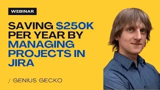 We Helped Them Manage Projects In Jira - They Save $250k Every Year