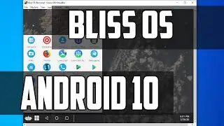 How To Install Bliss OS | Run Android 10 On Windows 10 PC [VirtualBox]