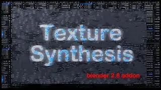 Texture Synthesis Addon -  Blender 2.8