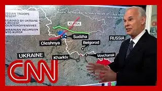 Military analyst breaks down where Ukraine has crossed into Russia and the strategic value there