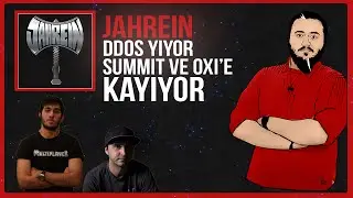 Jahrein Ddos Yiyor Summit ve Oxi'e Kayıyor!