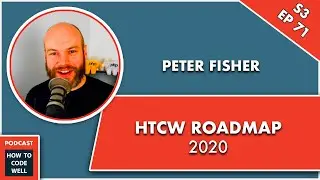 HTCW Podcast #83 -  How To Code Well Roadmap 2020