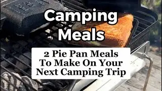 Pie Pan Camping Meal Ideas | Easy Camping Meals For Families | Pie Iron Meals #campingfood