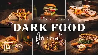 How to Edit Photo With Dark Food Preset | New Food Preset Lightroom 2020 | Tutorial | Download Free