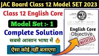 JAC Board English Core Model Paper  Class 12th Solution 2023 // English Core Class 12th Set 1