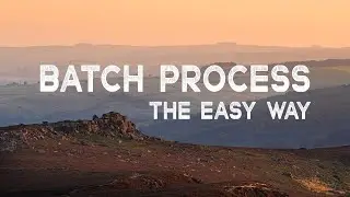 Batch process PHOTOS in lightroom the EASY way