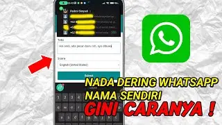 Cara Membuat Nada Dering WA Menyebut Nama Suara Google