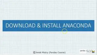 Download and Install Anaconda - Pandas course (Course Link in Description)