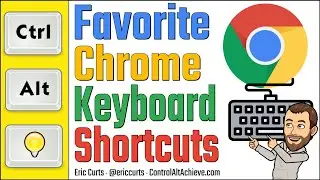 Favorite Keyboard Shortcuts in Google Chrome