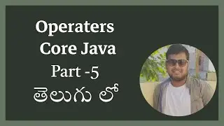 Operaters In Java Telugu Part 5