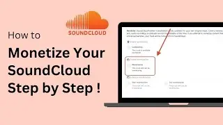 How To Monetize Your SoundCloud | SoundCloud Tutorial 2025 !