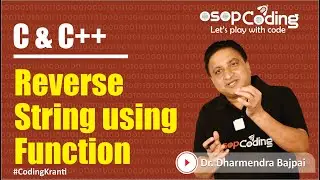 Program to find reverse of the string using Function | String | C & C++ Tutorial - #Lecture110