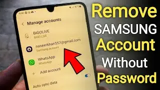 How to Remove Samsung Account without Password | 2024