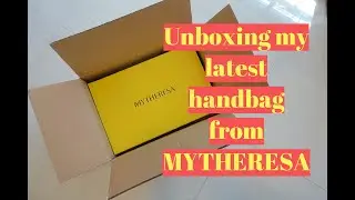 Unboxing my latest handbag from MYTHERESA!!!